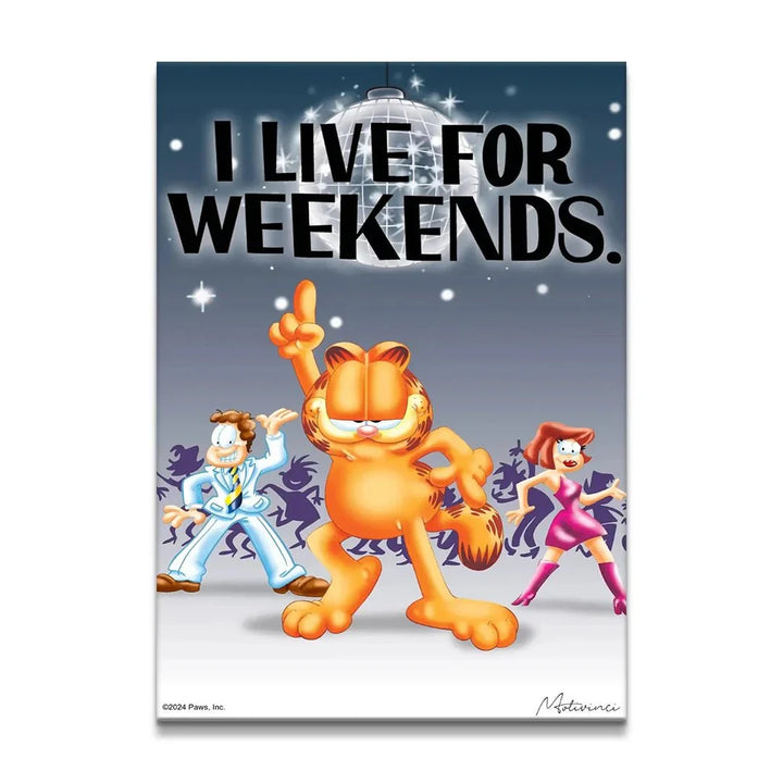 Garfield - Live For Weekends - Motivinci